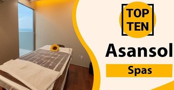 the best spas in asansol